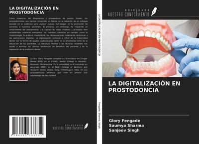 LA DIGITALIZACIÓN EN PROSTODONCIA