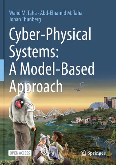 Cyber-Physical Systems: A Model-Based Approach