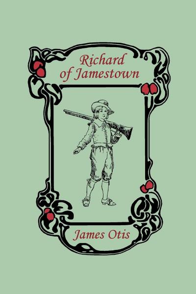 Richard of Jamestown (Yesterday’s Classics)