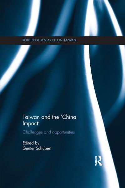 Taiwan and The ’China Impact’