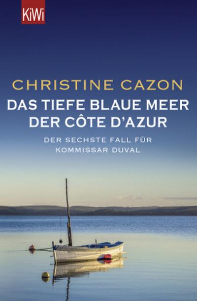Das tiefe blaue Meer der Côte d’Azur