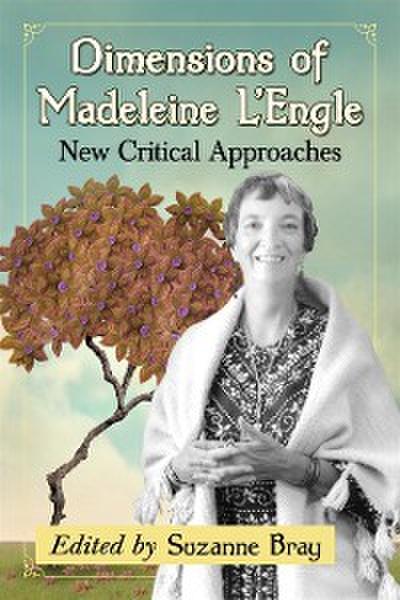 Dimensions of Madeleine L’Engle