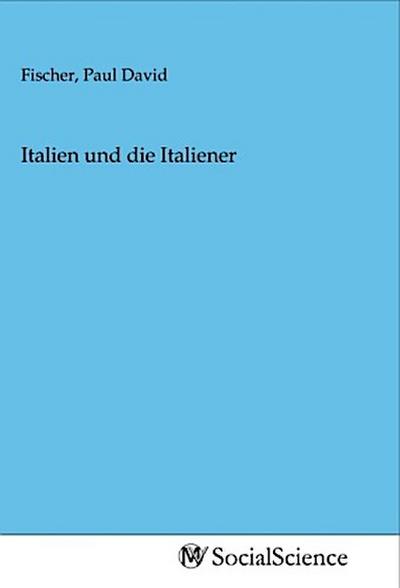Italien und die Italiener