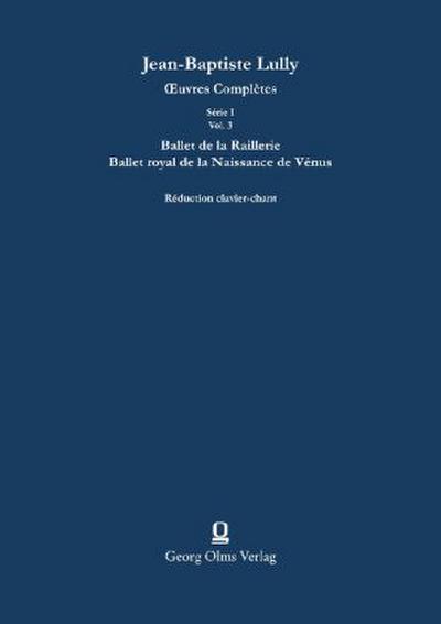 Ballet de la Raillerie / Ballet royal de la Naissance de Vénus, Klavierauszug, Gesang und Klavier