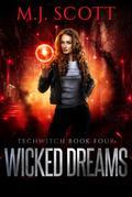 Wicked Dreams (TechWitch, #4)