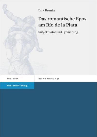 Das romantische Epos am Río de la Plata