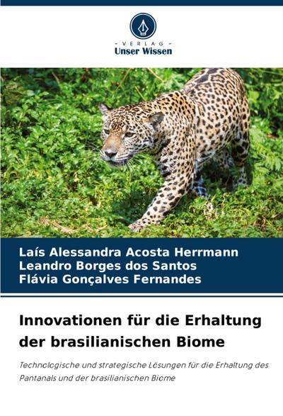 Innovationen für die Erhaltung der brasilianischen Biome