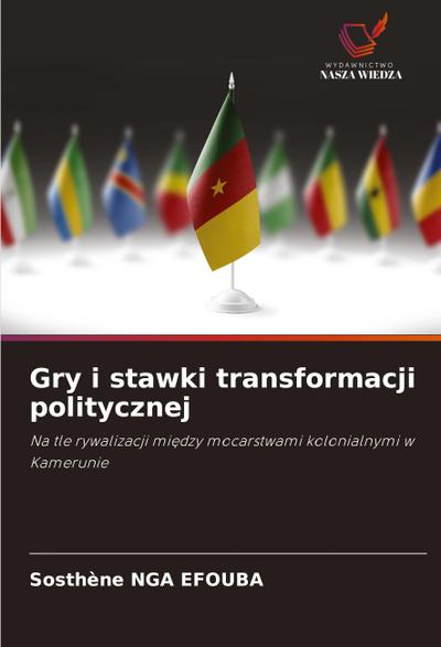 Gry i stawki transformacji politycznej