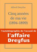 Cinq années de ma vie, 1894-1899