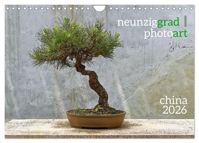 neunziggrad I photoart: china (Wandkalender 2026 DIN A4 quer), CALVENDO Monatskalender