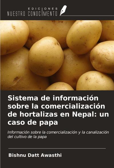Sistema de información sobre la comercialización de hortalizas en Nepal: un caso de papa