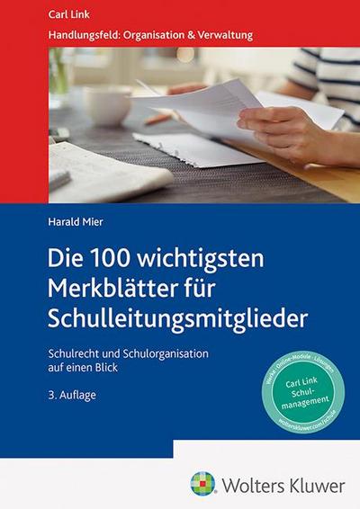 Die 100 wichtigsten Merkblätter für Schulleitungsmitglieder