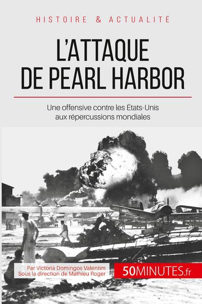 L’attaque de Pearl Harbor