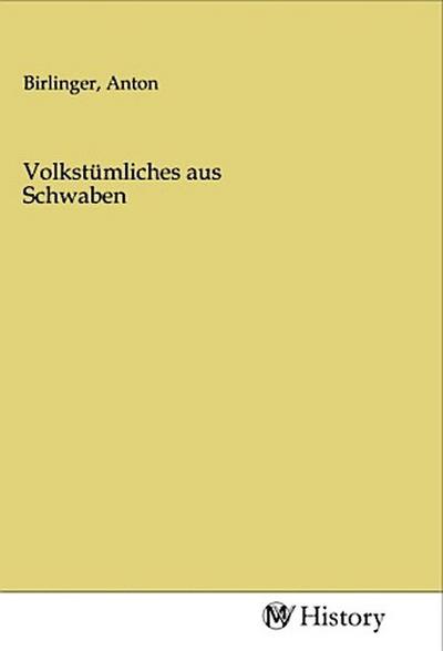 Volkstümliches aus Schwaben