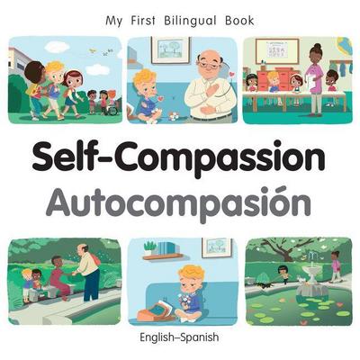 My First Bilingual Book - Self-Compassion (English-Spanish)