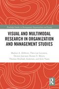 Visual and Multimodal Research in Organization and Management Studies