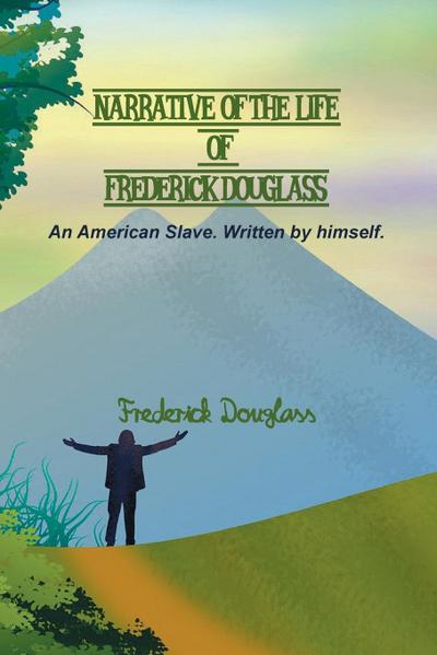 Narrative of the Life of Frederick Douglass