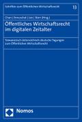 Öffentliches Wirtschaftsrecht im digitalen Zeitalter