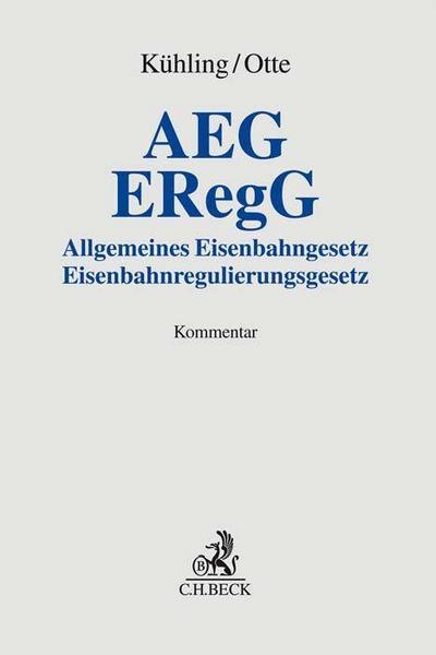 AEG (Allgemeines Eisenbahngesetz) / ERegG (Eisenbahnregulierungsgesetz), Kommentar