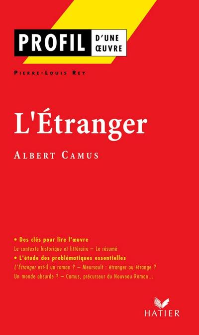 Profil - Camus (Albert) : L’Etranger