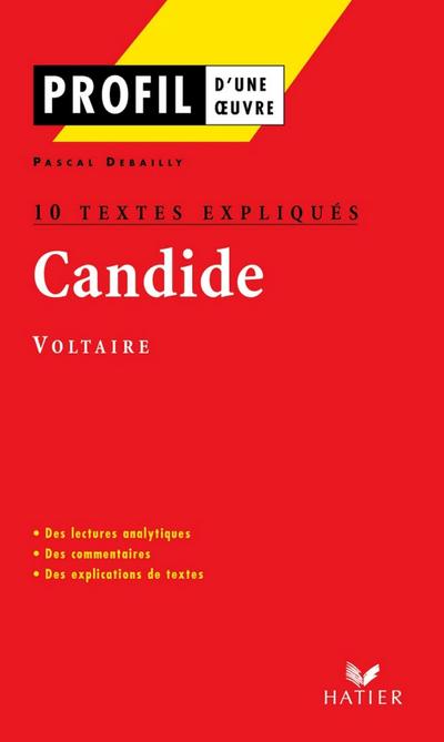 Profil - Voltaire : Candide : 10 textes expliqués