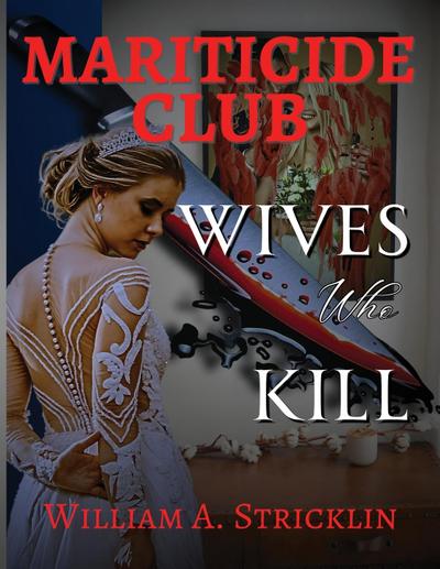Mariticide Club - Wives Who Kill