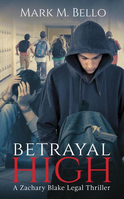 Betrayal High (A Zachary Blake Legal Thriller, #5)