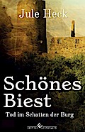 Tod im Schatten der Burg - Schönes Biest