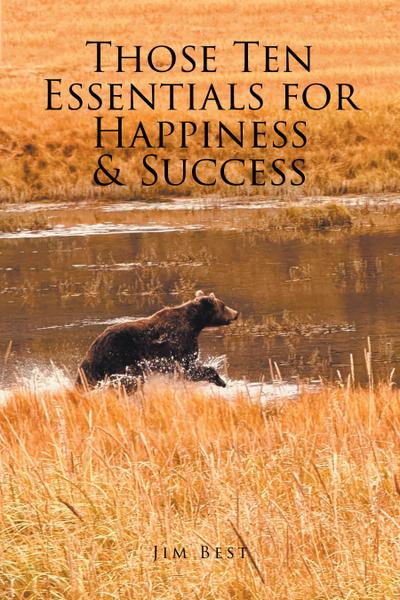 Those Ten Essentials for Happiness & Success