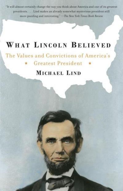 What Lincoln Believed