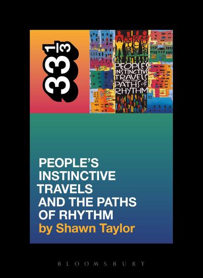 A Tribe Called Quest’s People’s Instinctive Travels and the Paths of Rhythm