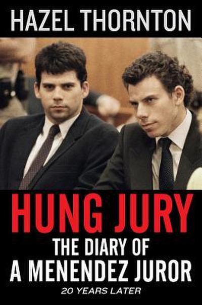 Hung Jury: The Diary of a Menendez Juror