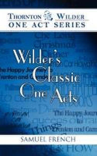 Wilder’s Classic One Acts