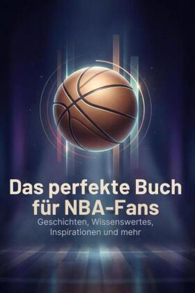 Das perfekte Buch für NBA-Fans