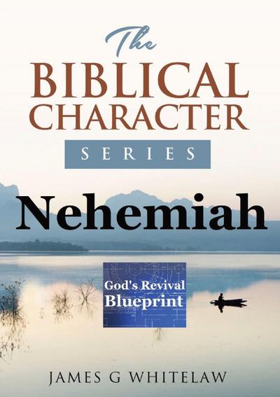 Nehemiah (Biblical Character Series)