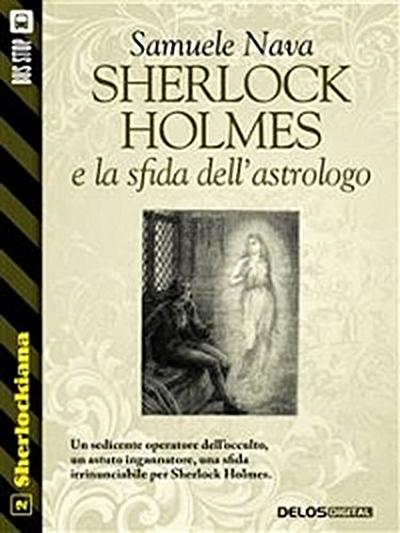 Sherlock Holmes e la sfida dell’astrologo