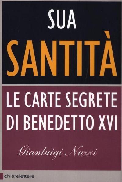 Sua Santità. Le carte segrete di Benedetto XVI