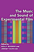 The Music and Sound of Experimental Film