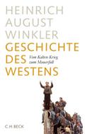 Geschichte des Westens: Vom Kalten Krieg zum Mauerfall
