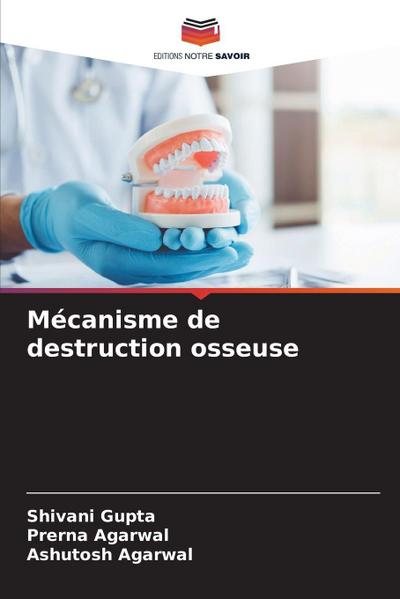 Mécanisme de destruction osseuse
