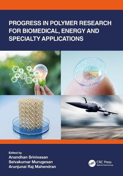Progress in Polymer Research for Biomedical, Energy and Specialty Applications