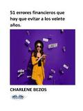51 Errores Financieros Que Hay Que Evitar A Los Veinte Años.