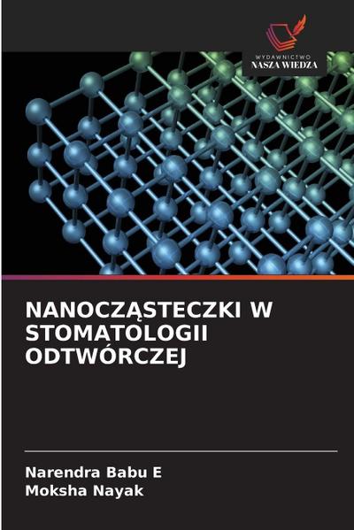 NANOCZ¿STECZKI W STOMATOLOGII ODTWÓRCZEJ