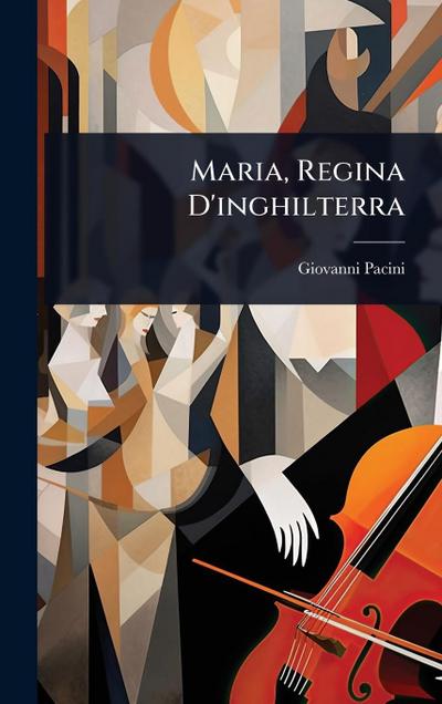Maria, Regina D’inghilterra