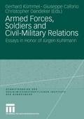 Armed Forces, Soldiers and Civil-Military Relation