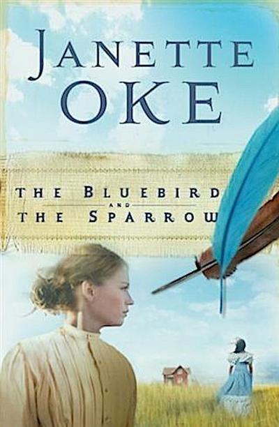 Bluebird and the Sparrow (Women of the West Book #10)