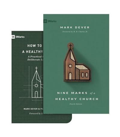 Nine Marks of a Healthy Church (4th Edition) and How to Build a Healthy Church (Set)