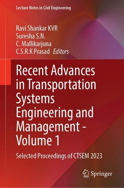 Recent Advances in Transportation Systems Engineering and Management-Volume 1