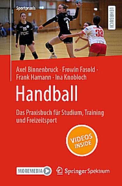 Handball - Das Praxisbuch für Studium, Training und Freizeitsport