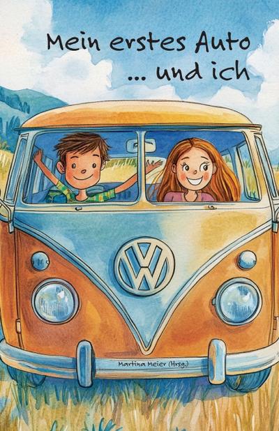 Mein erstes Auto ... und ich